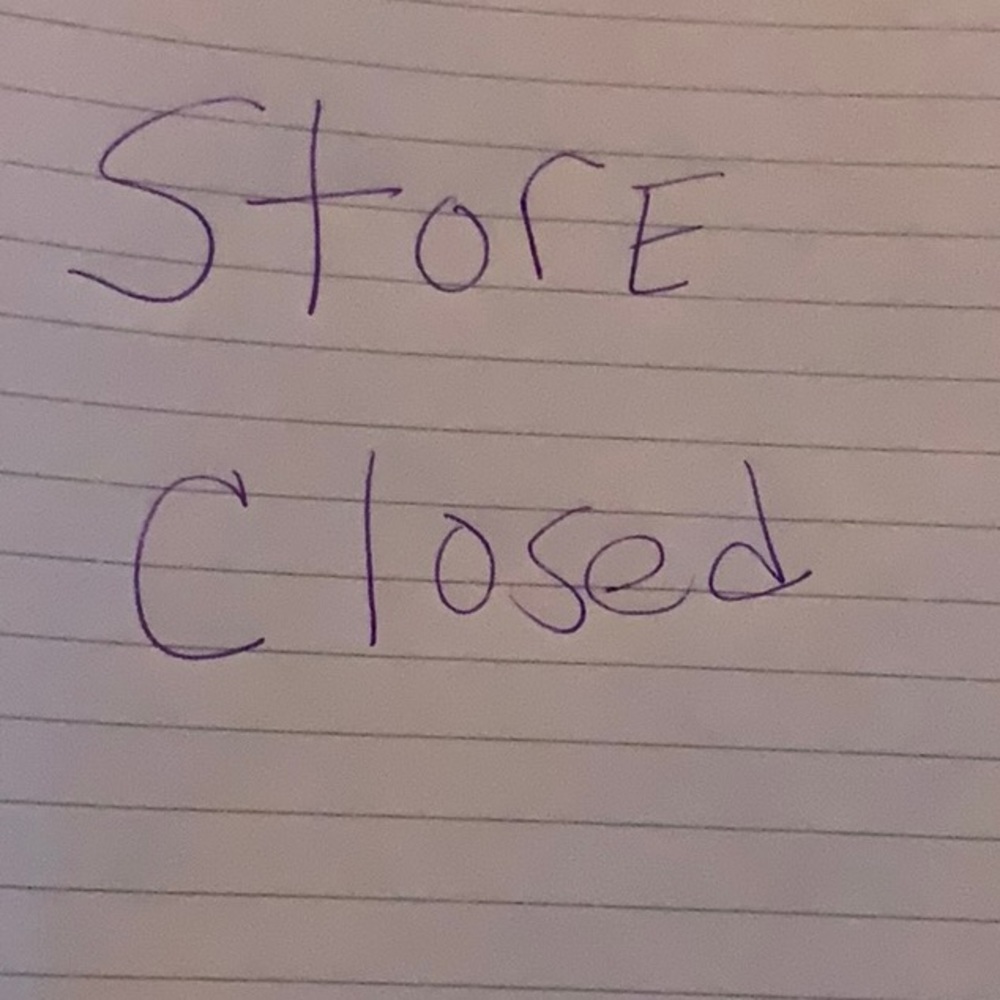 Store closed